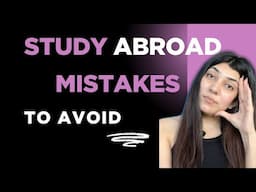 MISTAKES to AVOID when Applying Abroad FOR STUDIES!!