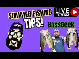 (LIVE) Summer Bass Fishing TIPS