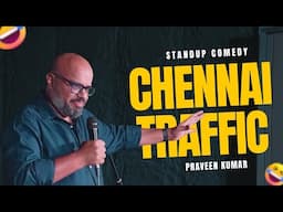 Chennai Traffic and Learner's License test | Praveen Kumar | Tamil Stand-up Comedy