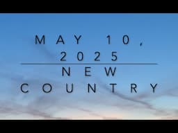 New Country Music (May 10, 2025)