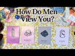 How Men View You 🧍‍♂️Pick a Card 👀