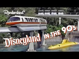 Disneyland in the 1990s: Toontown to Tomorrowland!
