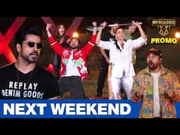 MTV Roadies Double Cross | Promo | Episode 33 & 34 - This Weekend - Promo