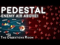 Operation Pedestal (2/4) - Enemy Air Above!