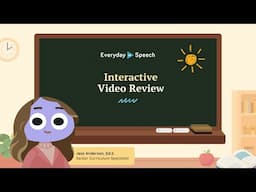Interactive Video Review | Everyday Speech Training
