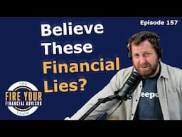 Top Retirement Myths & Other Financial Lies - EPISODE 157