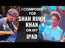I composed for Shah Rukh Khan on my iPad - Here's How