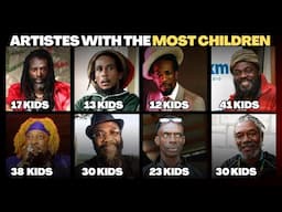 Reggae & Dancehall Artistes With The Highest Number of Kids & Baby Mamas
