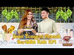 MEMEMEMASAK BERSAMA IMRAN Special Edition Raya EP 1 : Ikan Tenggiri Masak Berlada Kak KM 🐟🔥