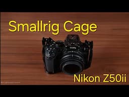 Nikon Z50ii Smallrig Camera Cage Installation