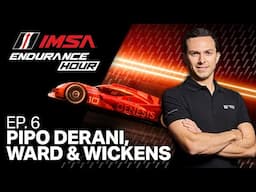 IMSA Endurance Hour Podcast | Episode 6: Pipo Derani on Genesis GTP Program, Russell Ward & Wickens