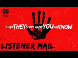 Listener Mail: Signal vs. Telegram, Supply Chain Raids | STUFF THEY DON'T WANT YOU TO KNOW