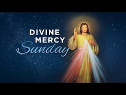 April 27- Divine Mercy Sunday