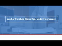 Lumbar puncture (spinal tap) under fluoroscopy