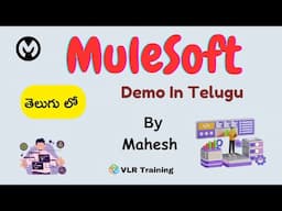 MuleSoft Demo in Telugu by Mahesh Reddy Batch 09 30 April 2025 8AM