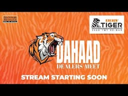 SEL TIGER | DAHAAD | DEALERS MEET | 2K25 | SAMBALPUR | LIVE | SHYAM METALICS |