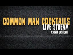 Live Stream - Making Cocktails TONIGHT @ 7:30PM EST