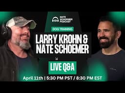 Live Q&A with Larry Krohn: Your Dog Training Questions Answered (Follow-Up to Last Week’s Interview)