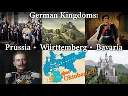German Monarchies before 1918: Kingdoms of Prussia, Bavaria & Württemberg 1/3