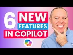 6 Powerful NEW Microsoft 365 Copilot Features You’ll Want to Use Today!