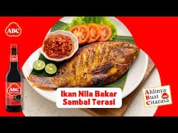 Resep Mudah IKAN NILA BAKAR SAMBAL TERASI, Manis Gurih & Smokey Banget! Resep Ahli ABC#KecapManisABC