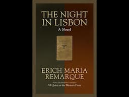 The Night in Lisbon (Chapter 1) By Erich Maria Remarque