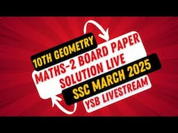 10th Geometry Maharashtra Exam Maths 2 Paper 7th March 2025  Solution Live Yogesh Sir's Backbenchers