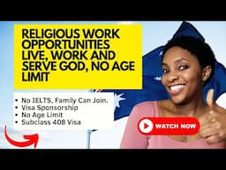 Religious Workers Needed With Visa Sponsorship, No Age Limits