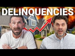 Mortgage Delinquencies Are RISING - Should You Be Worried?
