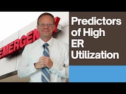 Predictors of High ER Utilization
