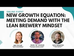 New Growth Equation: Meeting Demand with the Lean Brewery Mindset