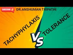 Tachyphylaxis versus Tolerance l Tachyphylaxis I Tolerance l