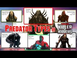 All Different Predator Types/Races/Sub-species in Killer of killers