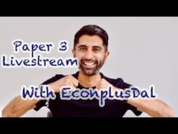 Paper 3 Live Stream with EconplusDal! Let's Finish Paper 3 with a BANG! 😎