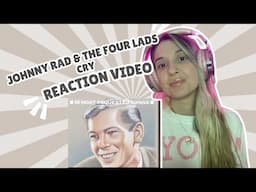 JOHNNIE RAY AND THE FOUR LADS - CRY - REACTION VIDEO!