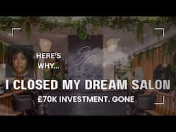 I Closed My Dream Salon… Here’s Why