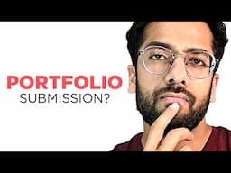 DO YOU need to Submit your PORTFOLIO?