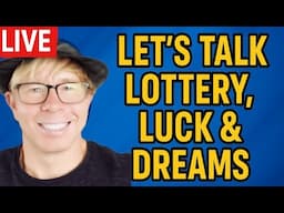 LIVE: Let’s Talk Lottery, Luck & Dreams