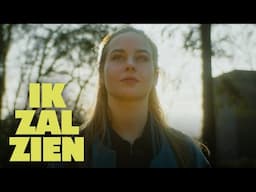 IK ZAL ZIEN - Officiële NL trailer
