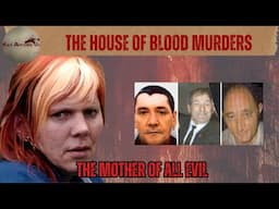 The House of Blood Murders [True Crime Documentary]