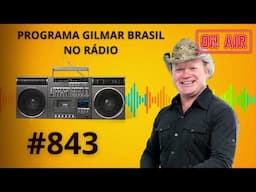 Programa Gilmar Brasil no Rádio 24 04 2025