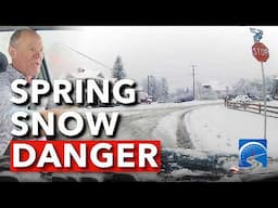 Why Spring Snow Is More Dangerous Than You Think