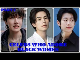TOP 20 KOREAN CELEB WHO LIKES BLACK WOMEN