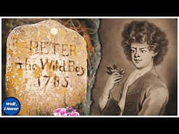 A Pet For the Princess - The Tragic Story of Peter The Wild Boy
