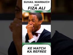Suhail Warriach aur Fiza Ali k match ka referee…#shorts