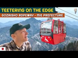 I rode Gozaisho Ropeway to the summit - and beyond