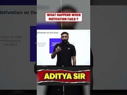What happens when motivation fails