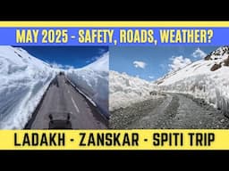 May 2025 - Leh Ladakh, Spiti & Zanskar Trip - Is it Safe? Road Status, Weather, Bike Ride Updates