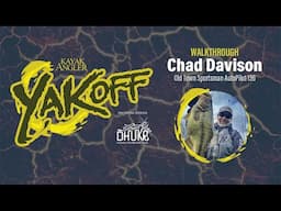 2025 YakOff Championship: Chad Davison, Old Town Sportsman AutoPilot 136 | Walkthrough