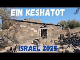 Ein Keshatot | Golan Heights ancient synagogue